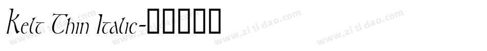 Kelt Thin Italic字体转换
